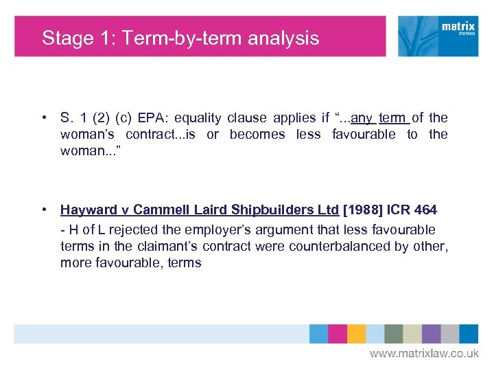 Stage 1: Term-by-term analysis • S. 1 (2) (c) EPA: equality clause applies if