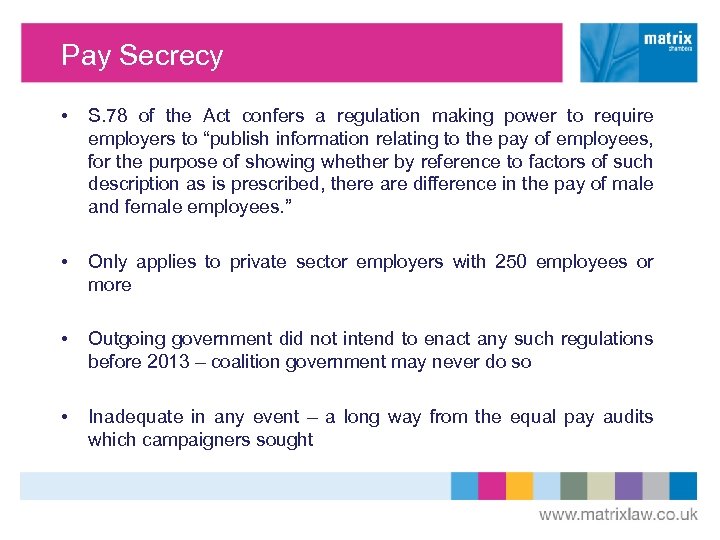 Pay Secrecy • S. 78 of the Act confers a regulation making power to