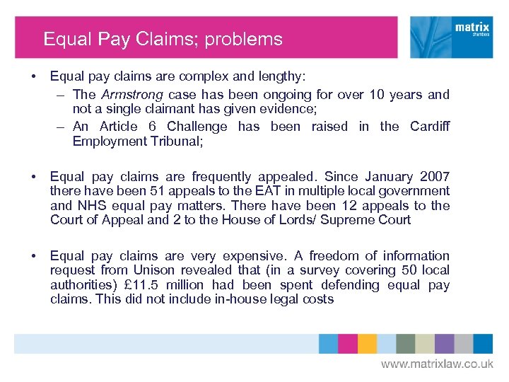 Equal Pay Claims; problems • Equal pay claims are complex and lengthy: – The