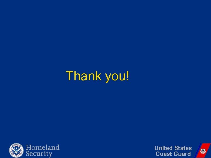 Thank you! United States Coast Guard 