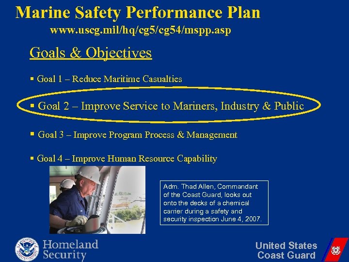 Marine Safety Performance Plan www. uscg. mil/hq/cg 54/mspp. asp Goals & Objectives § Goal