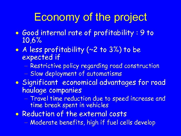 Economy of the project · Good internal rate of profitability : 9 to 10,