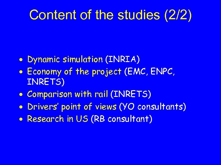 Content of the studies (2/2) · Dynamic simulation (INRIA) · Economy of the project