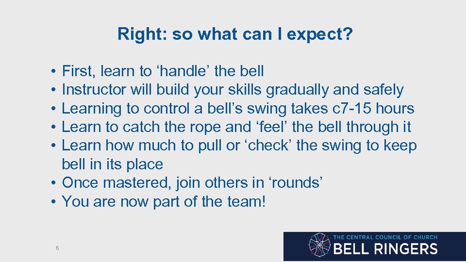 Right: so what can I expect? • • • First, learn to ‘handle’ the