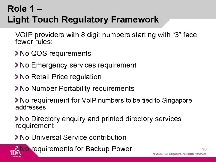 Role 1 – Light Touch Regulatory Framework VOIP providers with 8 digit numbers starting