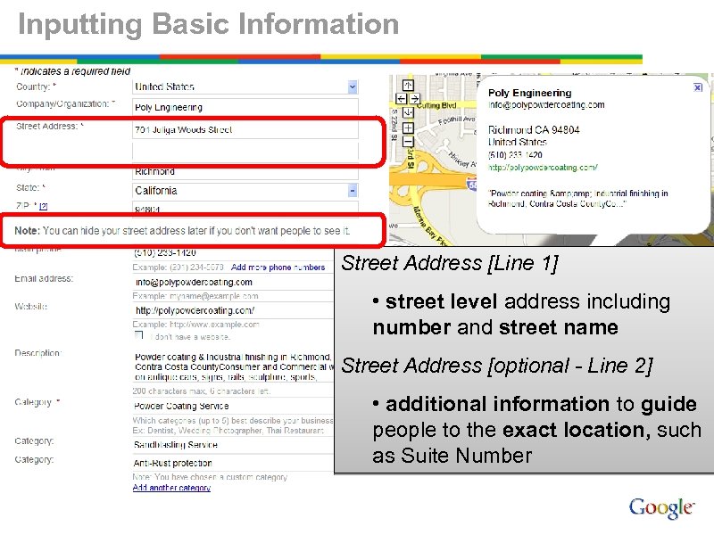 Inputting Basic Information Street Address [Line 1] • street level address including number and