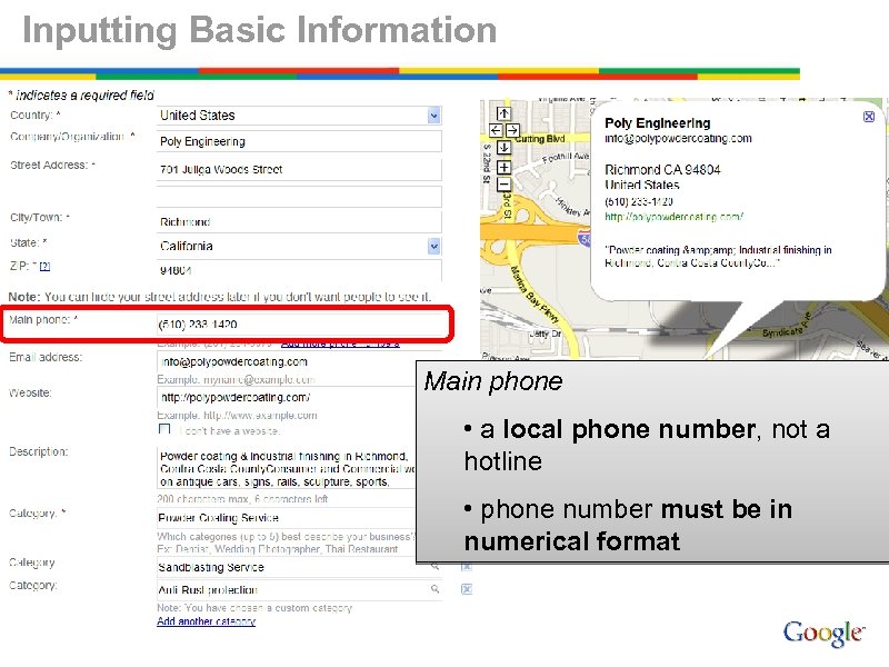 Inputting Basic Information Main phone • a local phone number, not a hotline •