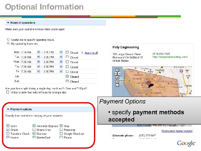 Optional Information Payment Options • specify payment methods accepted 