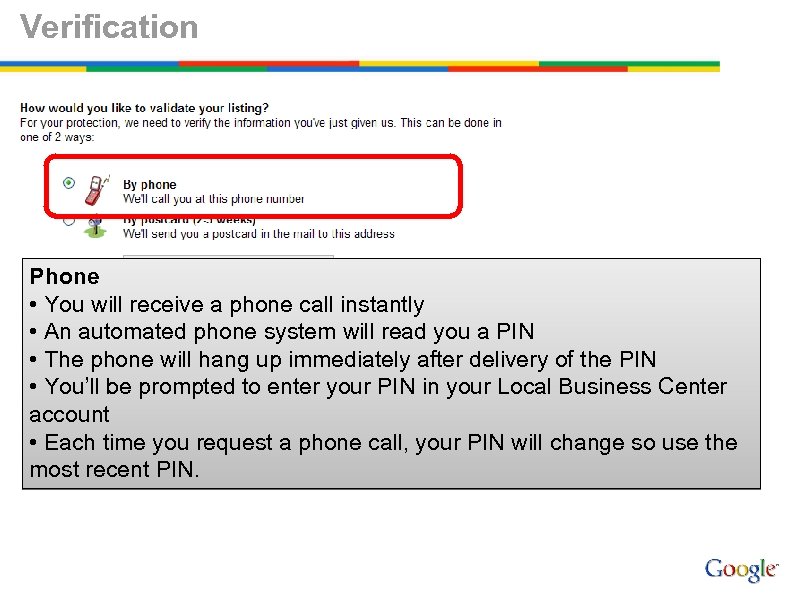 Verification Phone • You will receive a phone call instantly • An automated phone