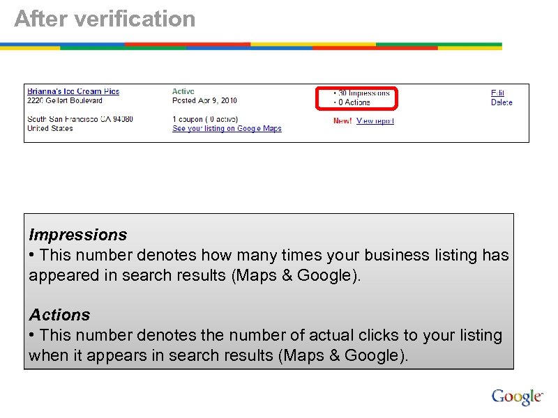 After verification Impressions • This number denotes how many times your business listing has