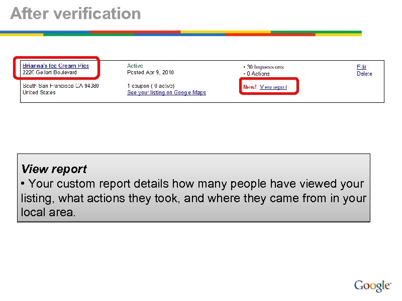 After verification View report • Your custom report details how many people have viewed