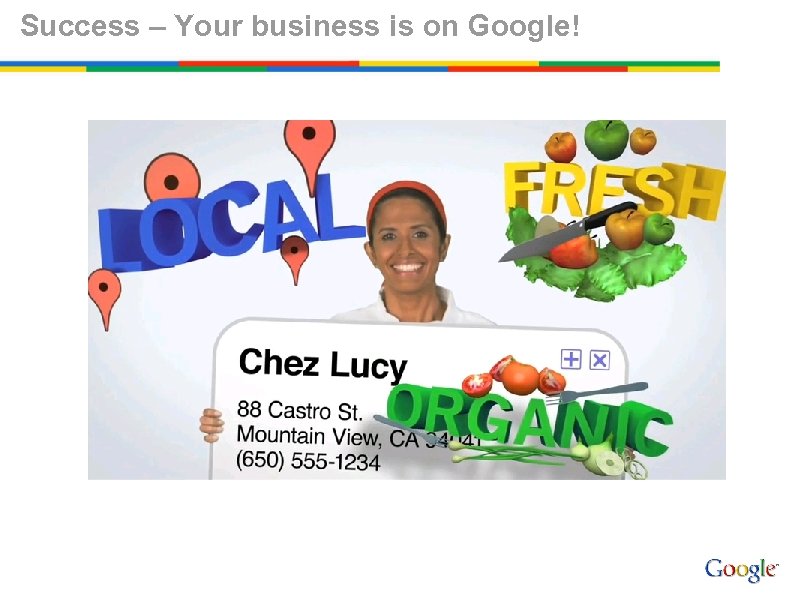 Success – Your business is on Google! 