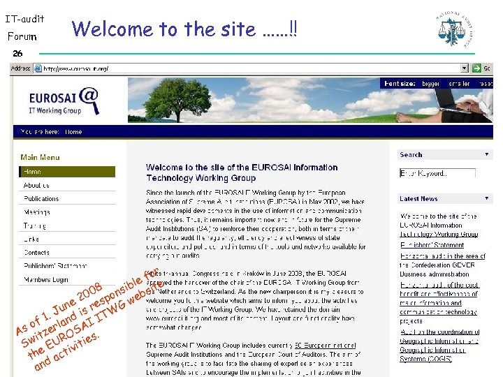 IT-audit Forum Welcome to the site ……!! 26 r fo le e 08 onsib