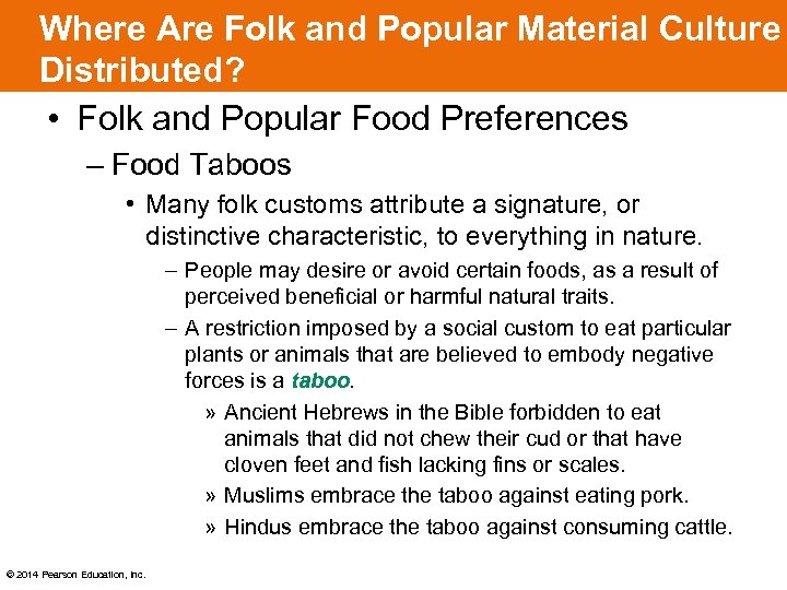 Where Are Folk and Popular Material Culture Distributed? • Folk and Popular Food Preferences