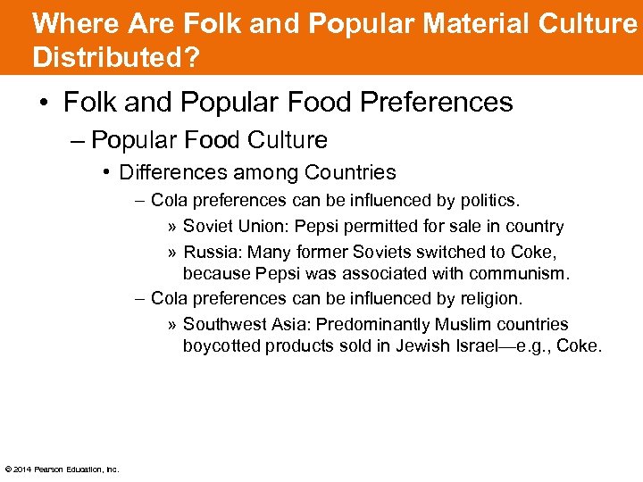 Where Are Folk and Popular Material Culture Distributed? • Folk and Popular Food Preferences