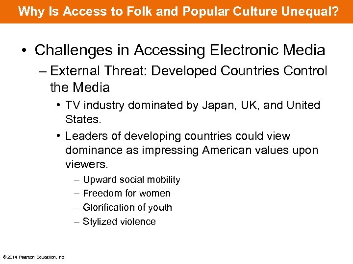 Why Is Access to Folk and Popular Culture Unequal? • Challenges in Accessing Electronic