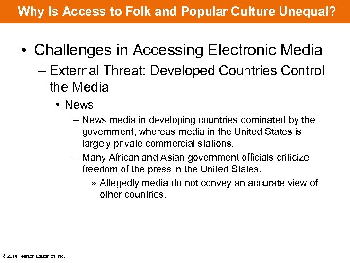 Why Is Access to Folk and Popular Culture Unequal? • Challenges in Accessing Electronic