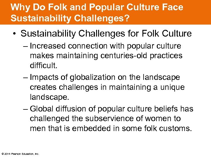 Why Do Folk and Popular Culture Face Sustainability Challenges? • Sustainability Challenges for Folk