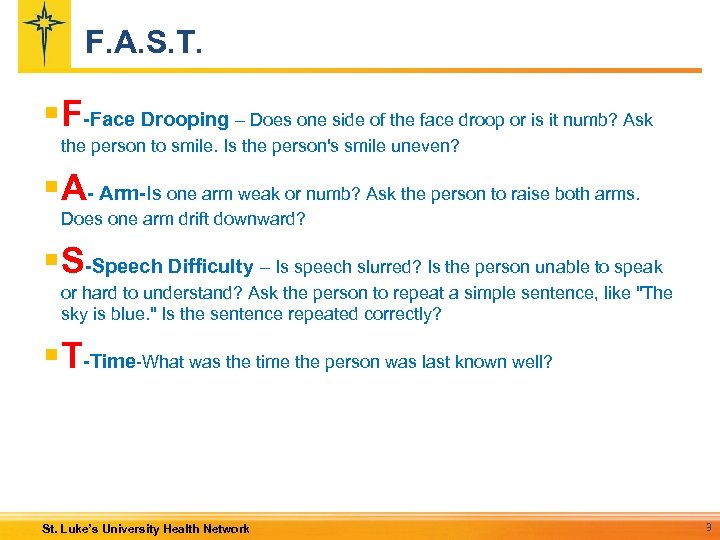 F. A. S. T. § F-Face Drooping – Does one side of the face