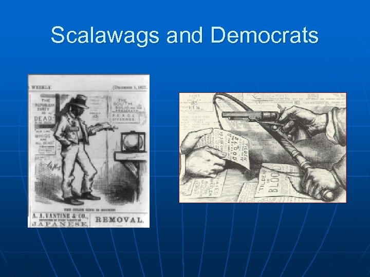 Scalawags and Democrats 