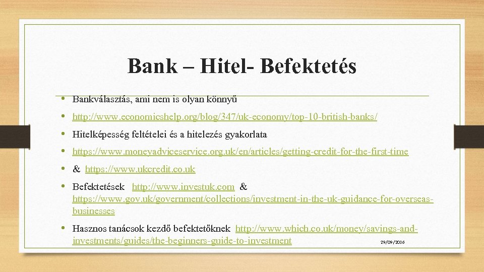 Bank – Hitel- Befektetés • • • Bankválasztás, ami nem is olyan könnyű http: