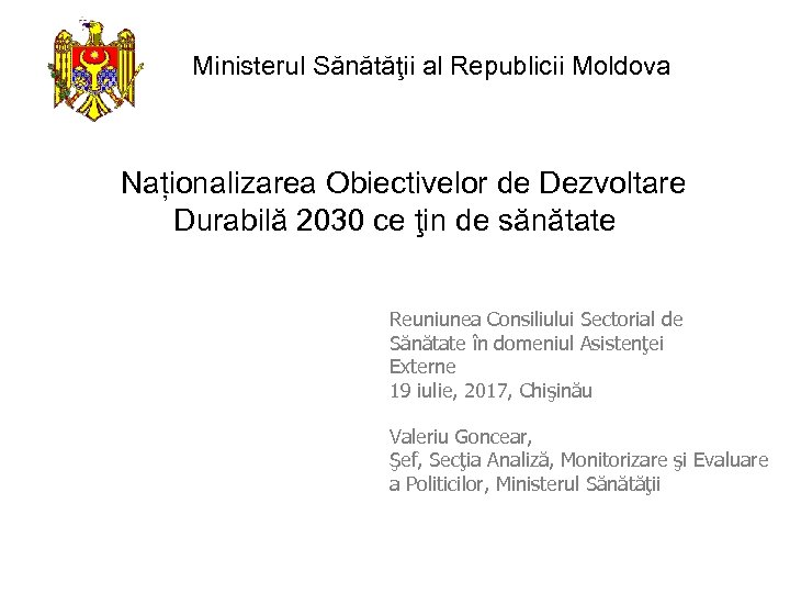  Ministerul Sănătăţii al Republicii Moldova Naționalizarea Obiectivelor de Dezvoltare Durabilă 2030 ce ţin