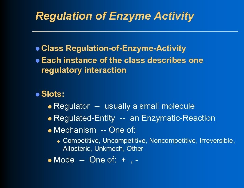 Regulation of Enzyme Activity l Class Regulation-of-Enzyme-Activity l Each instance of the class describes