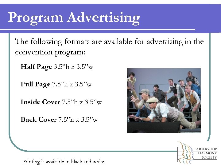 Program Advertising The following formats are available for advertising in the convention program: Half