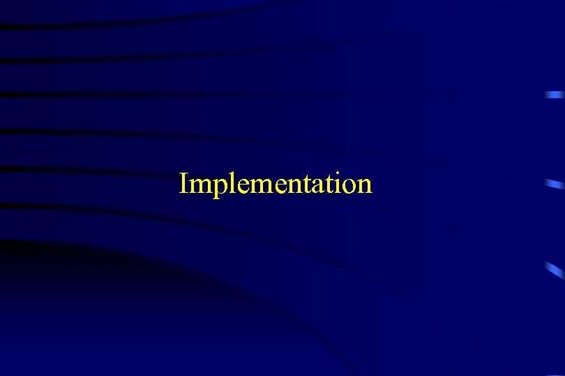 Implementation 