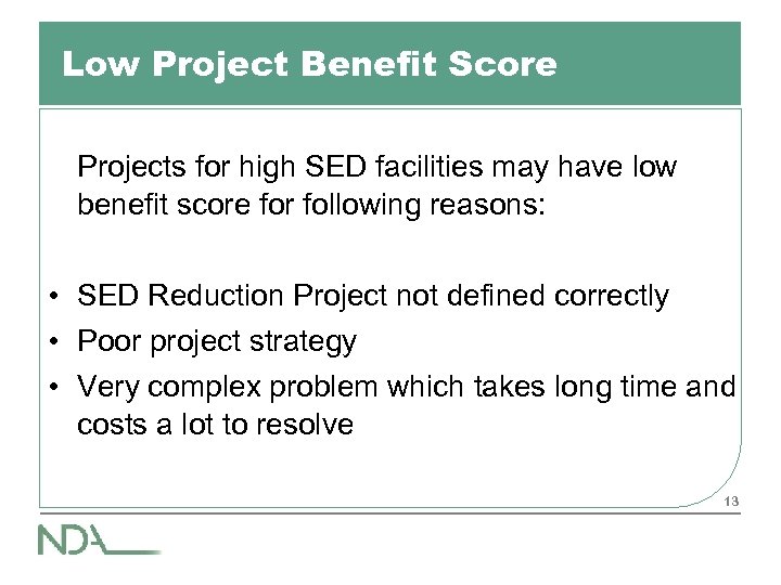 Low Project Benefit Score Projects for high SED facilities may have low benefit score