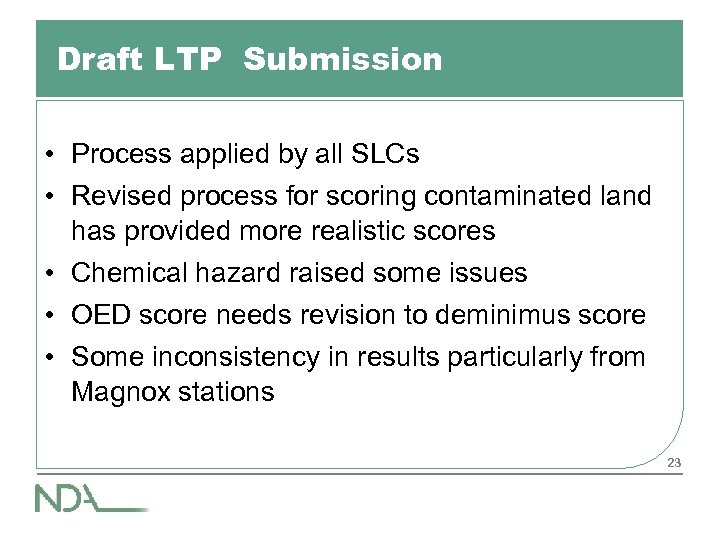Draft LTP Submission • Process applied by all SLCs • Revised process for scoring
