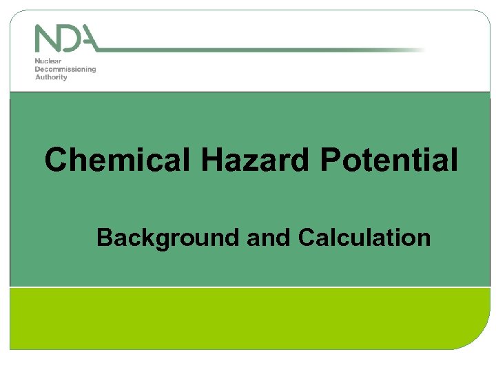 Chemical Hazard Potential Background and Calculation 