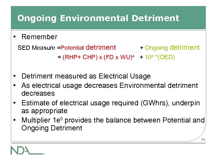 Ongoing Environmental Detriment • Remember SED Measure =Potential detriment + Ongoing detriment = (RHP+