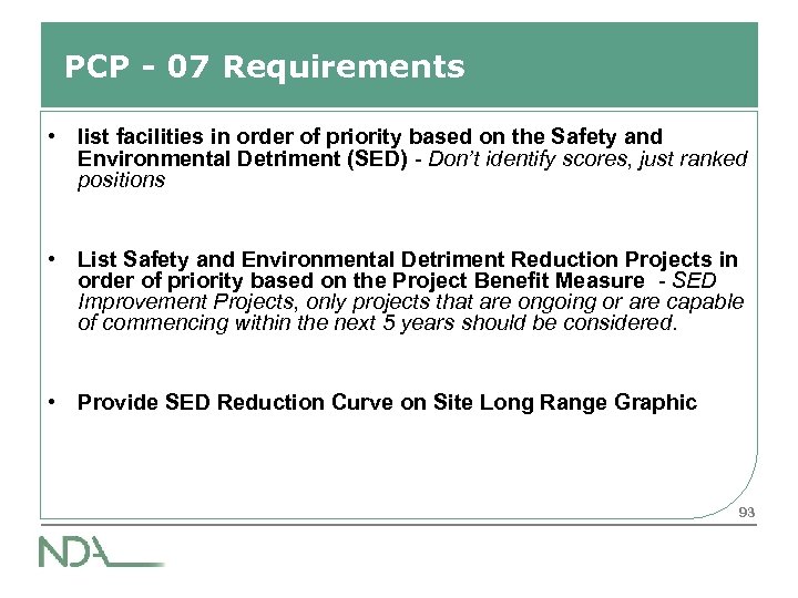 PCP - 07 Requirements • list facilities in order of priority based on the