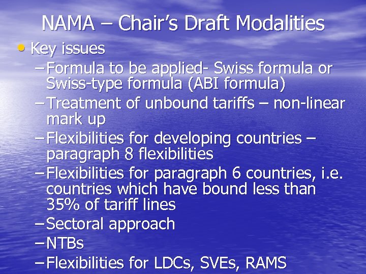 NAMA – Chair’s Draft Modalities • Key issues – Formula to be applied- Swiss