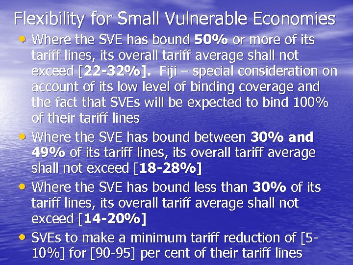 Flexibility for Small Vulnerable Economies • Where the SVE has bound 50% or more