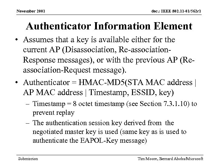 November 2001 doc. : IEEE 802. 11 -01/562 r 1 Authenticator Information Element •