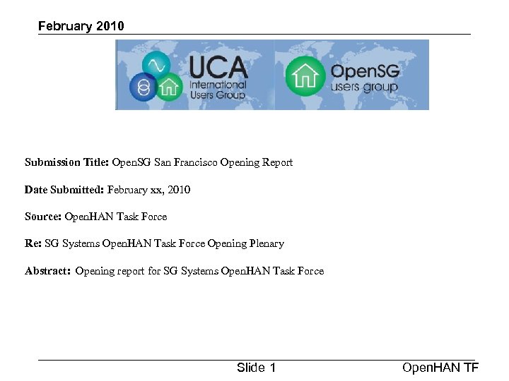 February 2010 Submission Title: Open. SG San Francisco Opening Report Date Submitted: February xx,