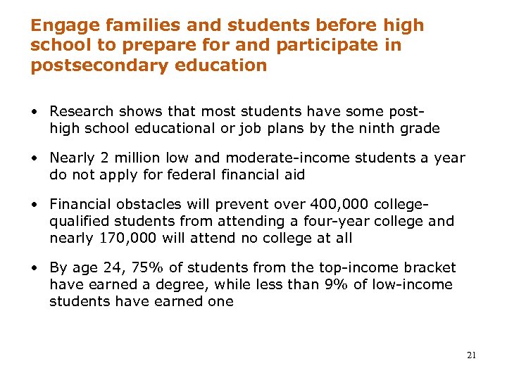 Engage families and students before high school to prepare for and participate in postsecondary