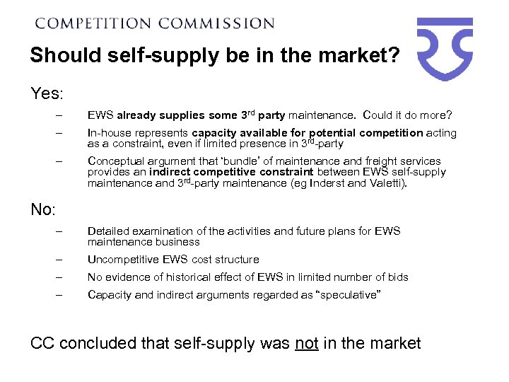 Should self-supply be in the market? Yes: – EWS already supplies some 3 rd