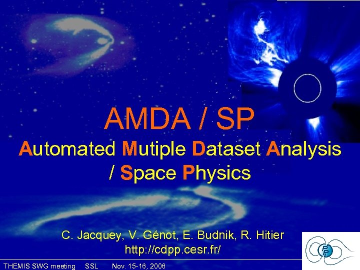 AMDA / SP Automated Mutiple Dataset Analysis / Space Physics C. Jacquey, V. Génot,