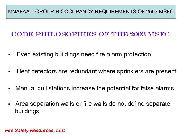 MNAFAA – GROUP R OCCUPANCY REQUIREMENTS OF 2003 MSFC Code philosophies of the 2003