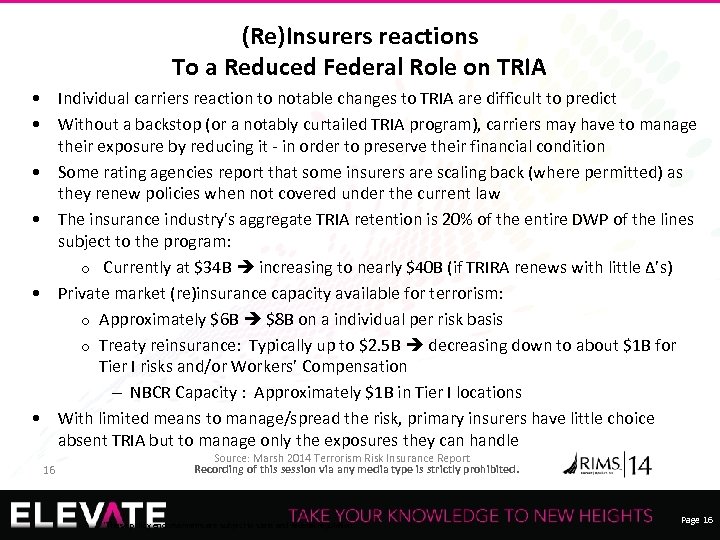 (Re)Insurers reactions To a Reduced Federal Role on TRIA • Individual carriers reaction to
