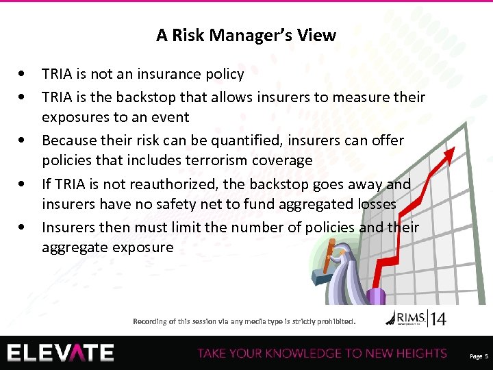 A Risk Manager’s View • TRIA is not an insurance policy • TRIA is
