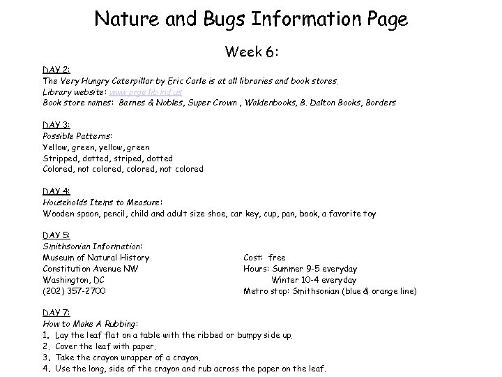 Nature and Bugs Information Page Week 6: DAY 2: The Very Hungry Caterpillar by