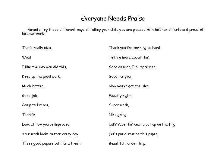 Everyone Needs Praise Parents, try these different ways of telling your child you are
