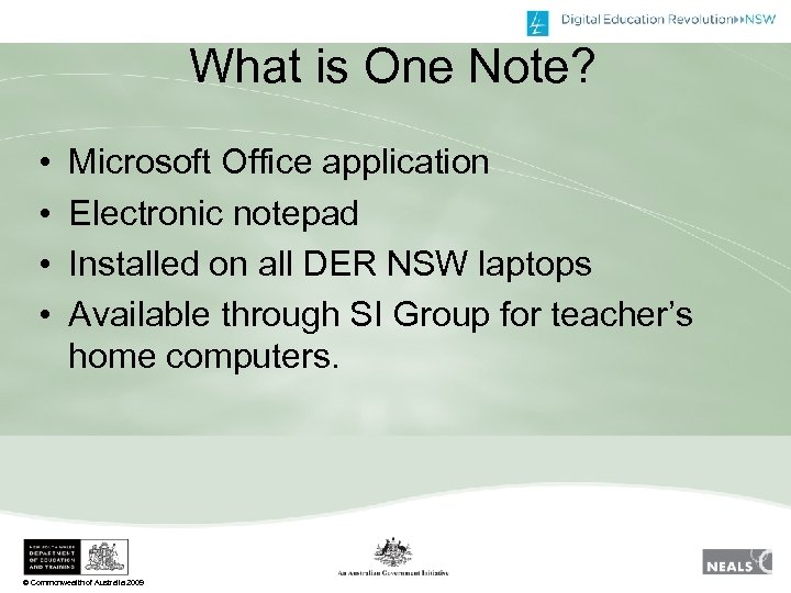 What is One Note? • • Microsoft Office application Electronic notepad Installed on all