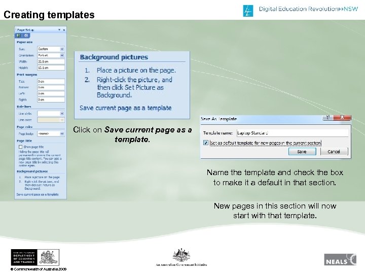 Creating templates Click on Save current page as a template. Name the template and