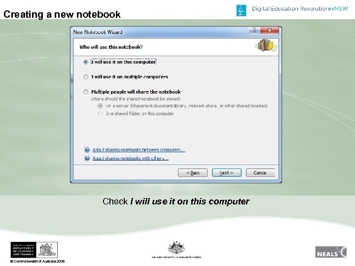 Creating a new notebook Check I will use it on this computer © Commonwealth