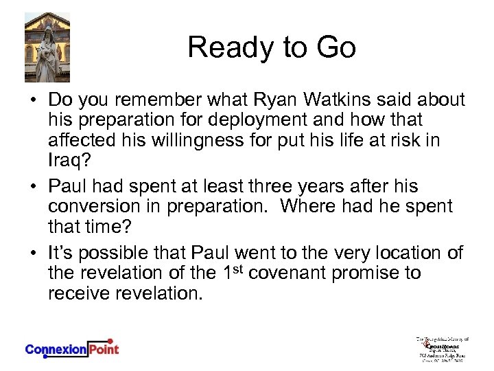 Ready to Go • Do you remember what Ryan Watkins said about his preparation